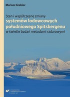 Stan i współczesne zmiany systemów lodowcowych południowego Spitsbergenu. W świetle badań metodami radarowymi - 02 Sondowania radarowe w studiach systemu glacjalnego, cz. 2