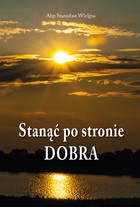 Stanąć po stronie dobra - mobi, epub, pdf