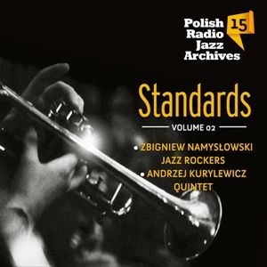 Standards. Volume 2 Polish Radio Jazz Archives. Volume 15