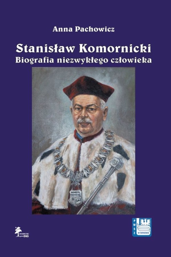 Stanisław Komornicki Biografia niezwykłego człowieka