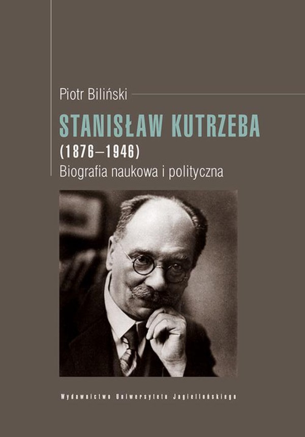 Stanisław Kutrzeba (1876-1946). Biografia naukowa i polityczna - pdf