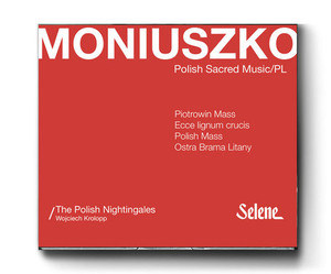 Stanisław Moniuszko Polskie Pieśni Sakralne