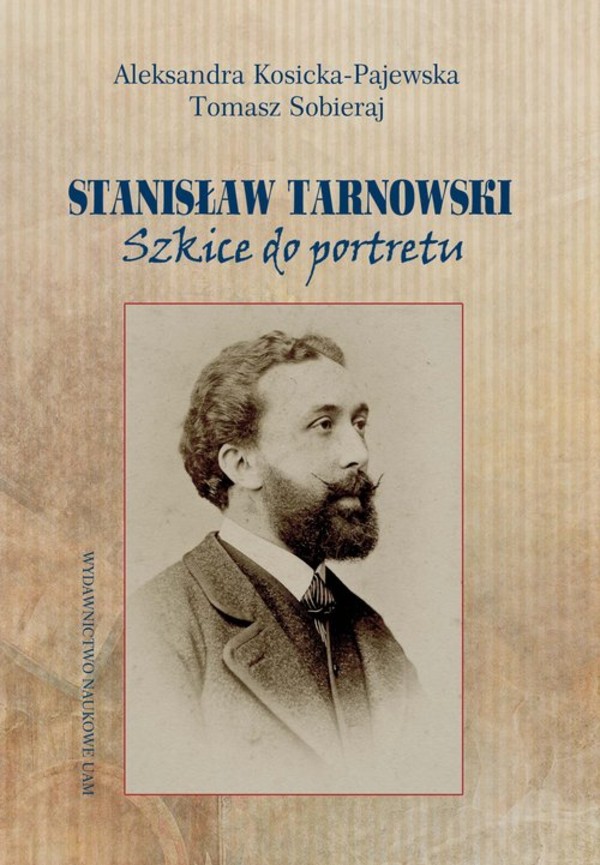 Stanisław Tarnowski Szkice do portretu