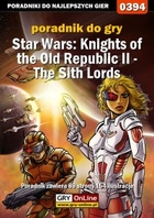Star Wars: Knights of the Old Republic II- The Sith Lords poradnik do gry - epub, pdf