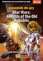 Star Wars: Knights of the Old Republic poradnik do gry - epub, pdf