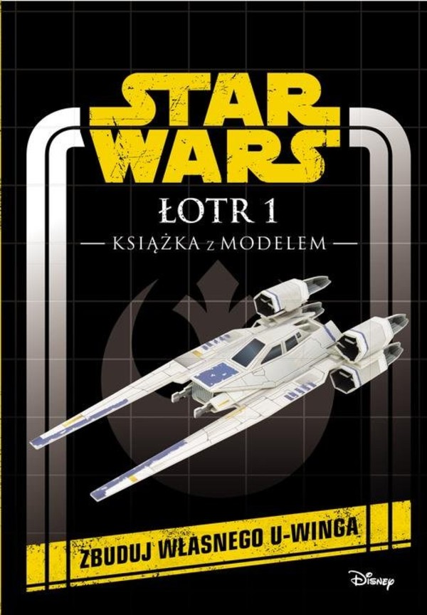 Star Wars Łotr 1. Książka z modelem