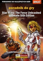Star Wars: The Force Unleashed- Ultimate Sith Edition poradnik do gry - epub, pdf