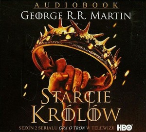 Starcie królów Audiobook CD Audio cykl: Pieśń lodu i ognia Tom II