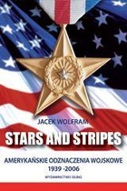 Stars and Stripes Amerykańskie odznaczenia wojskowe 1939-2006