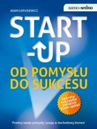 Okładka:Start-Up. Od pomysłu do sukcesu 