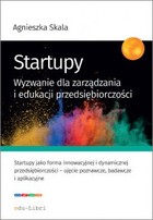 Startupy - mobi, epub, pdf Wyzwanie dla zarządzania i edukacji przedsiębiorczości