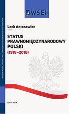 Status prawnomiędzynarodowy Polski (1918-2018) - pdf