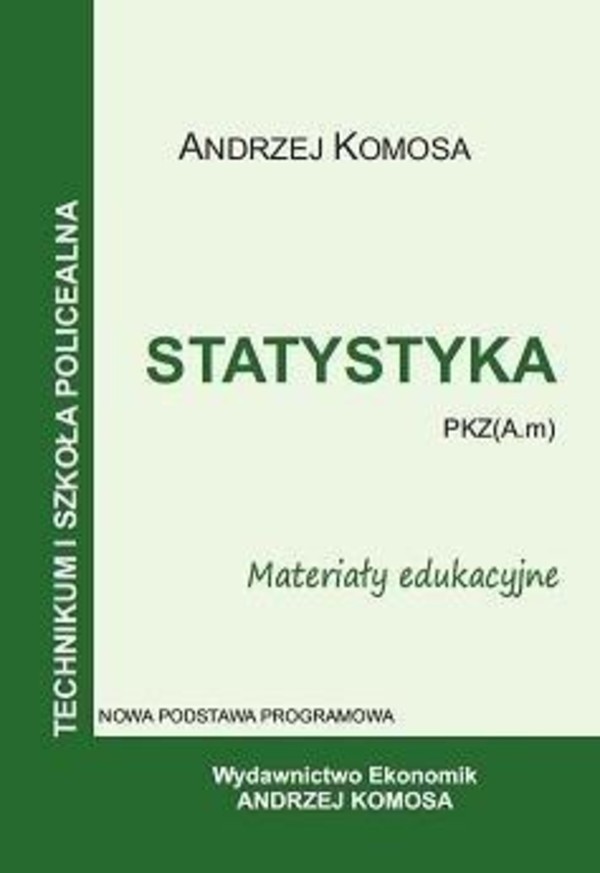 Statystyka. Materiały edukacyjne PKZ(A.m) Nowa podstawa programowa