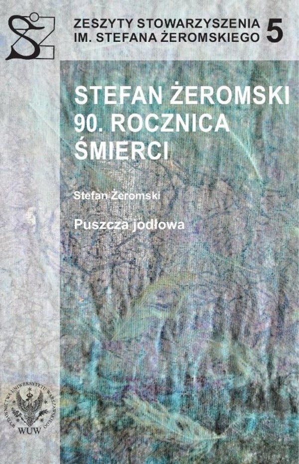 Stefan Żeromski. 90 rocznica śmierci - pdf