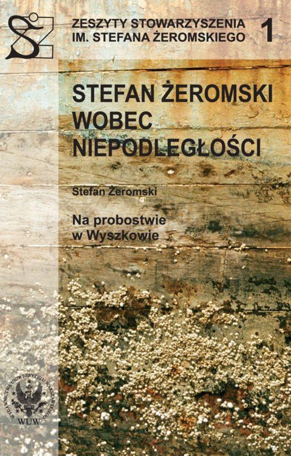Stefan Żeromski wobec Niepodległości oraz Na probostwie w Wyszkowie - pdf