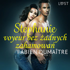 Stephanie, voyeur bez żadnych zahamowań - Audiobook mp3