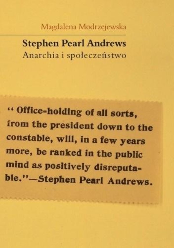 Stephen Pearl Andrews Anarchia i społeczeństwo