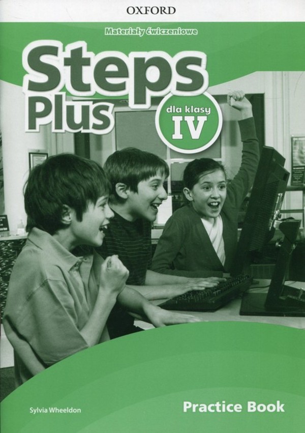 Steps Plus Klasa 4 Podrecznik Pdf Steps Plus 4. Practice Book Materiały ćwiczeniowe + Online Practice - Sylvia Wheeldon Oxford