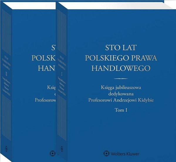 Sto lat polskiego prawa handlowego Tom 1 i 2