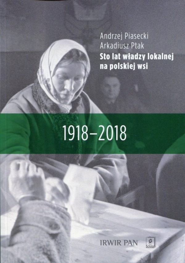 Sto lat władzy lokalnej na polskiej wsi 1918-2018
