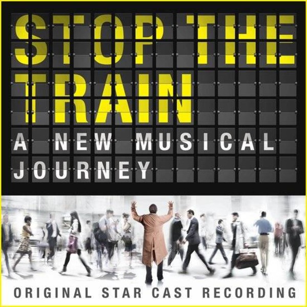 Stop The Train - Original Cast Album (vinyl)