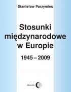 Stosunki międzynarodowe w Europie w 1945-2009 - mobi, epub