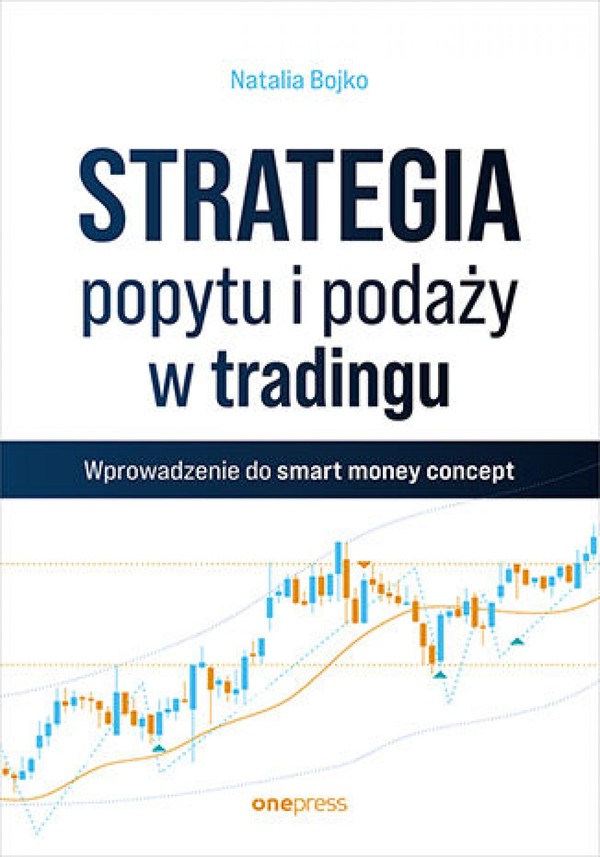 Strategia popytu i podaży w tradingu. Wprowadzenie do smart money concept - mobi, epub, pdf