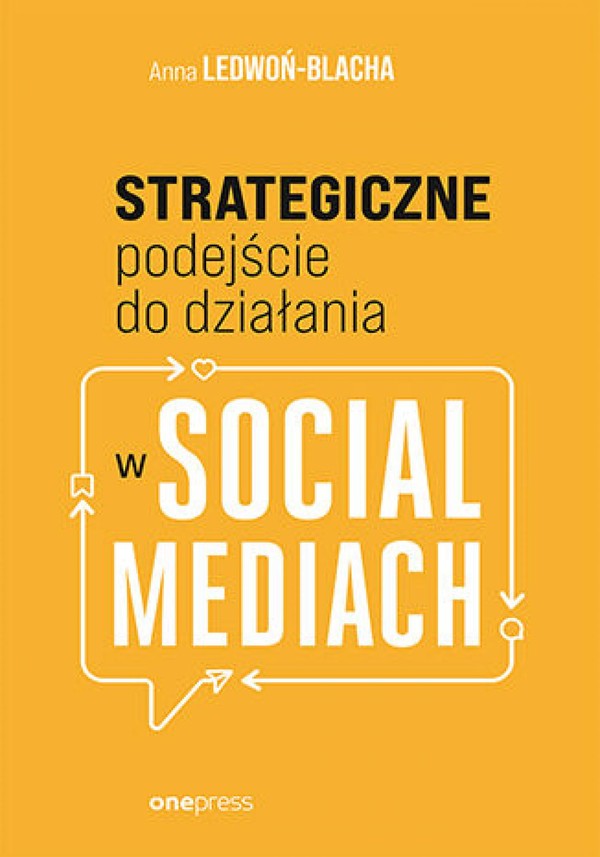Strategiczne podejście do działania w social mediach - mobi, epub, pdf