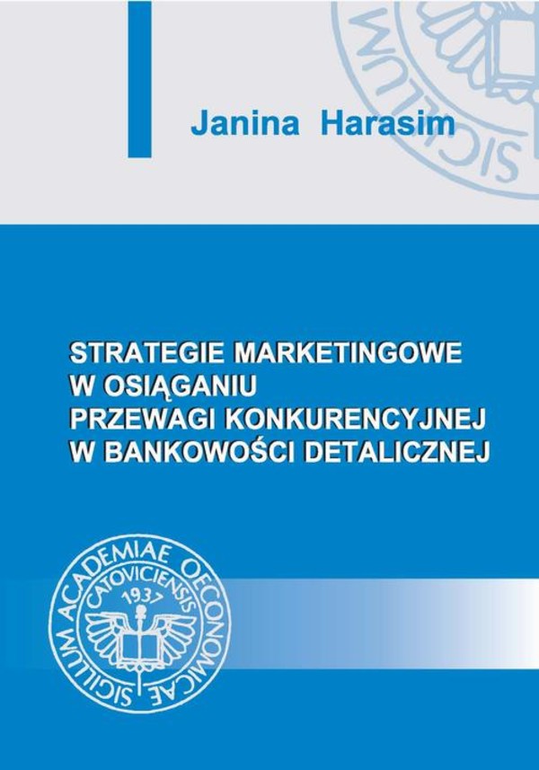 Strategie marketingowe w osiąganiu przewagi konkurencyjnej w bankowości detalicznej - pdf