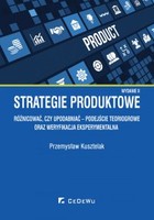 Strategie produktowe - pdf Różnicować czy upodabniać - podejście teoriogrowe oraz weryfikacja eksperymentalna