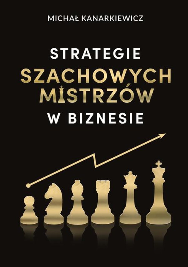 Strategie Szachowych Mistrzów w biznesie - mobi, epub, pdf
