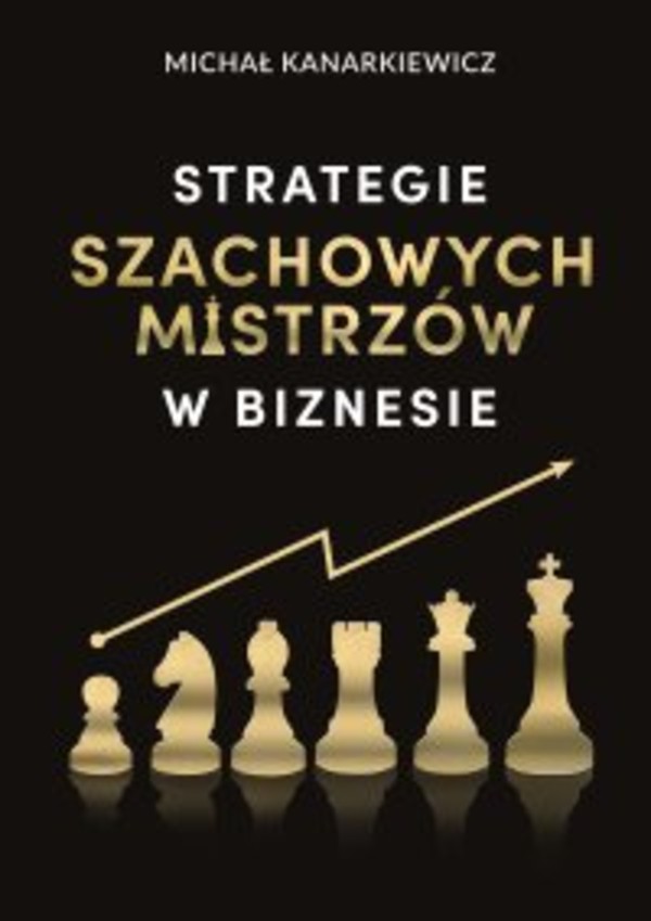 Strategie Szachowych Mistrzów w Biznesie - mobi, epub 2