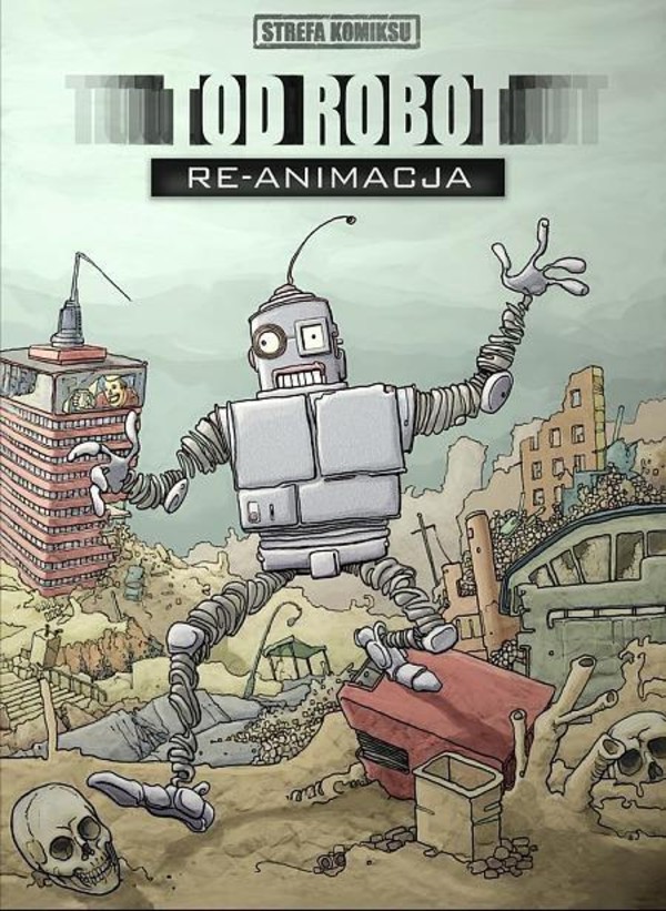 Tod Robot: Re-animacja Strefa komiksu Tom 6