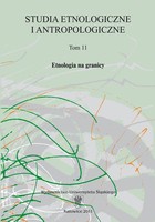 Studia Etnologiczne i Antropologiczne. T. 11: Etnologia na granicy - pdf