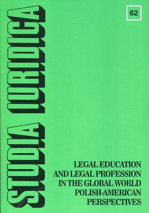 Studia Iuridica nr 62 Legal Education and Legal Profession in the Global World - Polish-American Perspectives