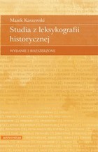 Studia z leksykografii historycznej. Wydanie 2 rozszerzone - pdf