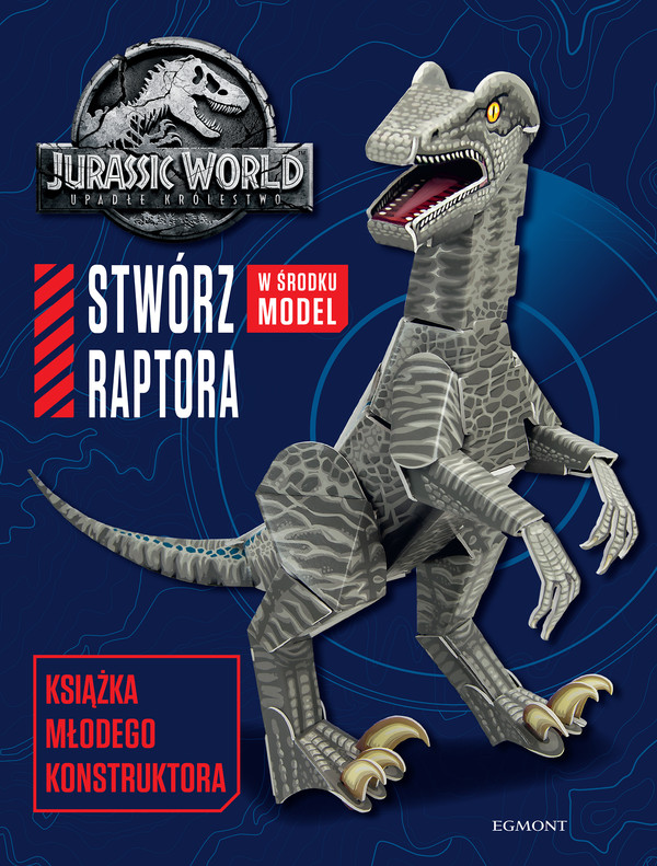 Jurassic World Upadłe królestwo Stwórz Raptora Książka młodego konstruktora