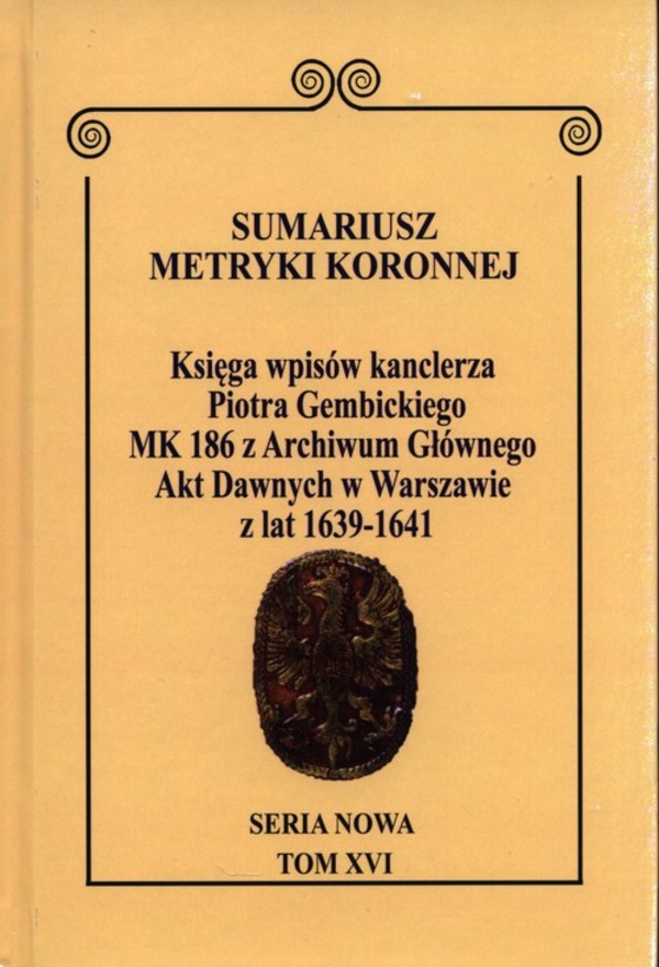 Sumariusz Metryki Koronnej Tom XVI