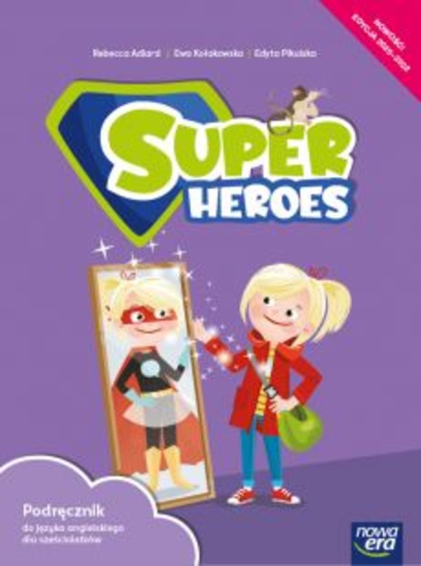 Super Heroes. Podręcznik do języka angielskiego dla szcześciolatków