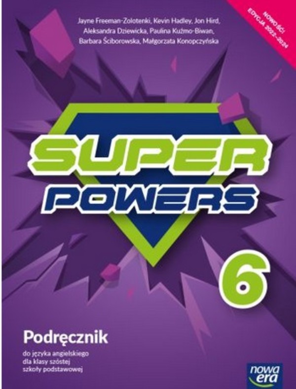 Super Powers 6. Podręcznik do języka angielskiego dla klasy szóstej szkoły podstawowej EDYCJA 2022-2024