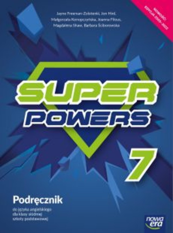 Super Powers 7. Podręcznik do języka angielskiego dla klasy siódmej szkoły podstawowej Nowa edycja 2020-2022