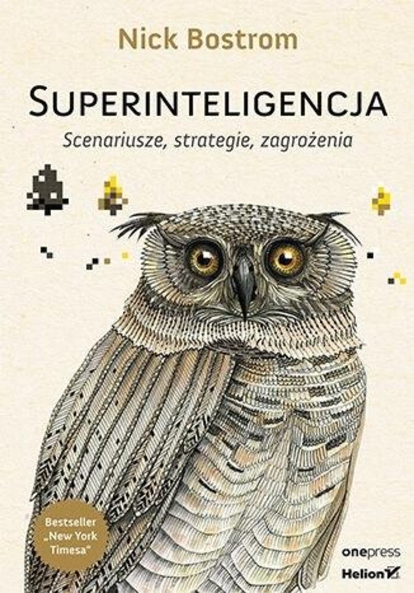Superinteligencja Scenariusze, strategie, zagrożenia