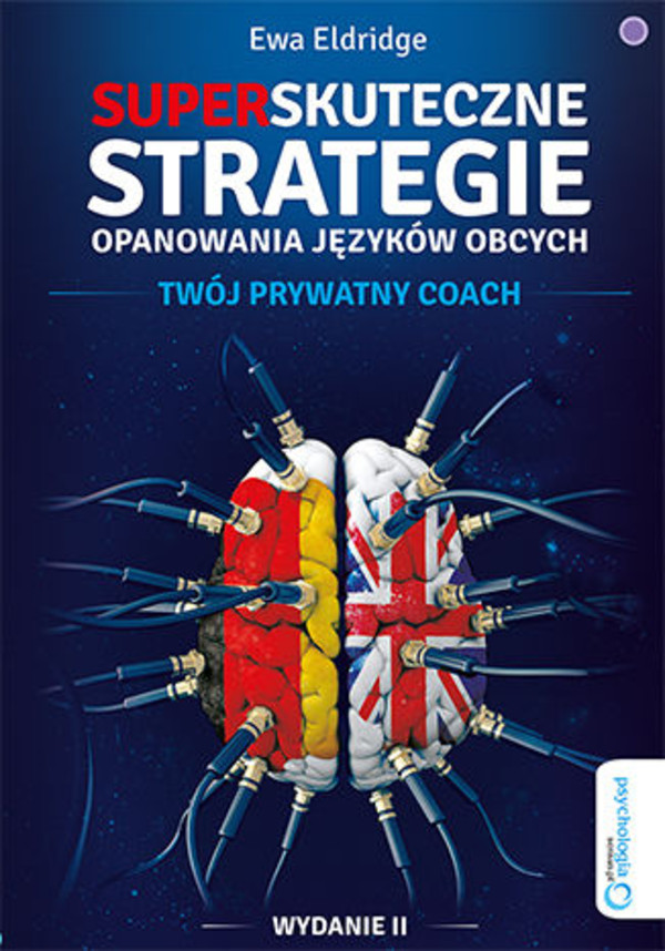 Superskuteczne strategie opanowania języków obcych. - mobi, epub, pdf Twój prywatny coach. Wydanie II