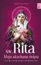 Św. Rita - Audiobook mp3 Moja ukochana święta