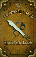 Św. Wincenty a Paulo Apostoł Miłosierdzia - mobi, epub