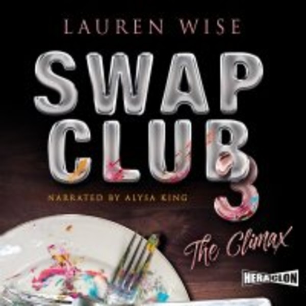 Swap Club 3. The Climax - Audiobook mp3