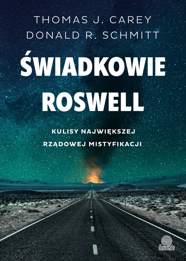 Świadkowie Roswell Kulisy największej rządowej mistyfikacji
