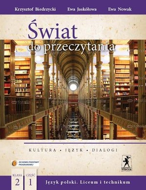 Świat do przeczytania klasa 2. część 1. Język polski Liceum i technikum