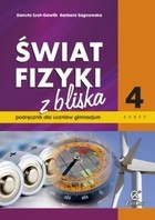 Świat fizyki z bliska 4. Podręcznik dla uczniów gimnazjum