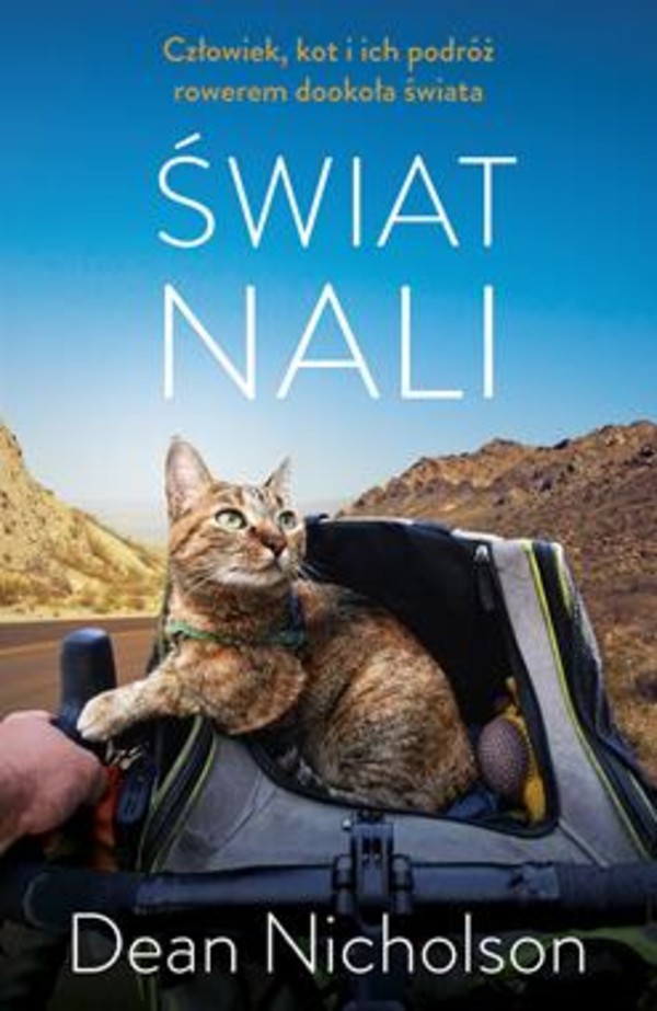 Świat Nali . Człowiek , kot i ich podróż rowerem dookoła świata